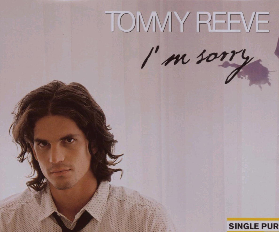 Tommy Reeve – I'm Sorry
