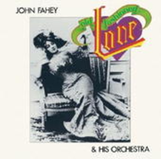 John Fahey – Old Fashioned Love