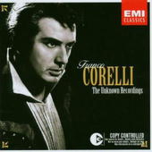 Franco Corelli – The Unknown Recordings