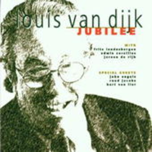 Louis van Dijk – Jubilee