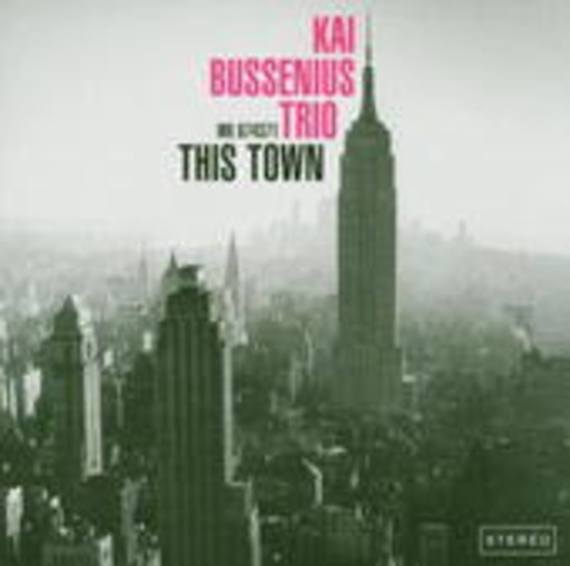 Kai Bussenius Trio – This Town