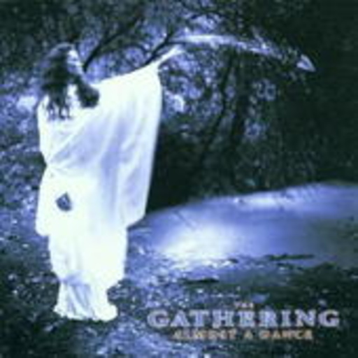 The Gathering – Almost A Dance