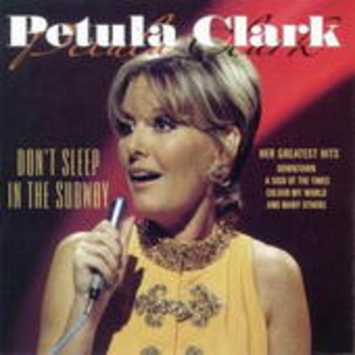 Petula Clark – Don't Sleep In The Subway