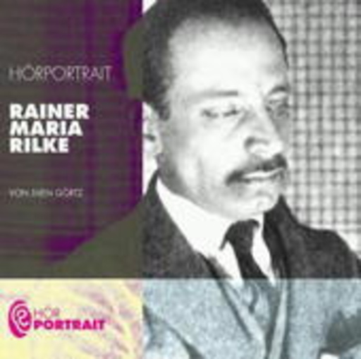 Diverse – Rainer Maria Rilke