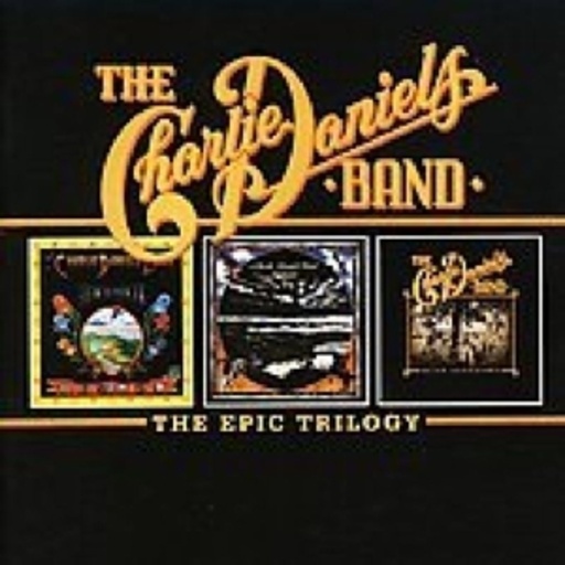 The Charlie Daniels Band – Epic Trilogy