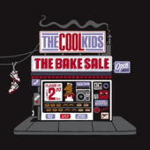 The Cool Kids – The Bake Sale