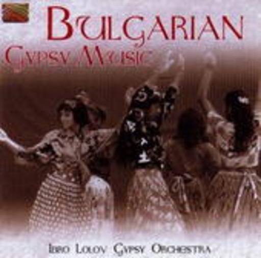 Ibro Lolov Gypsy Orchestra – Bulgarian Gypsy Music