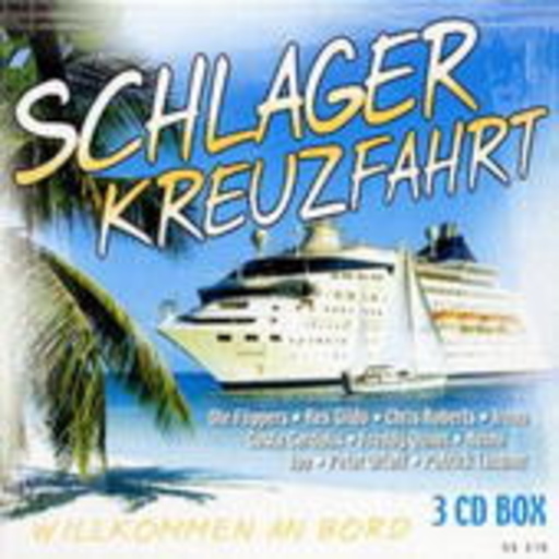 Diverse – Schlager Kreuzfahrt - Willkommen an Bord