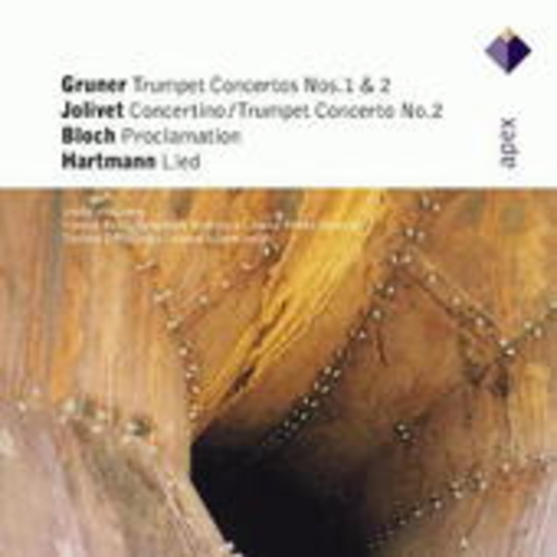 Jouko Harjanne/Finnish Radio Symphony Orchestra – Gruner: Trumpet Concertos Nos. 1 & 2/Jolivet: Concertino/Bloch: Proclamation/...