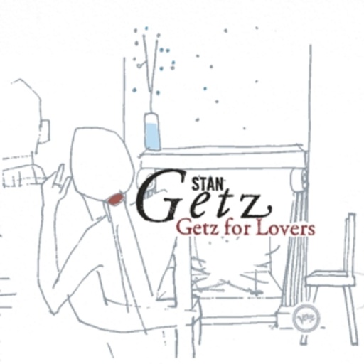 Stan Getz – Jazz For Lovers - Getz For Lovers