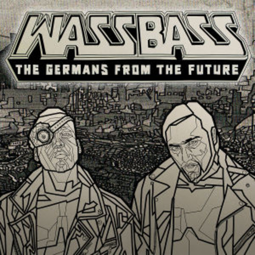 WassBass – The Germans From The Future