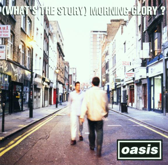 Oasis – ( What's The Story) Morning Glory