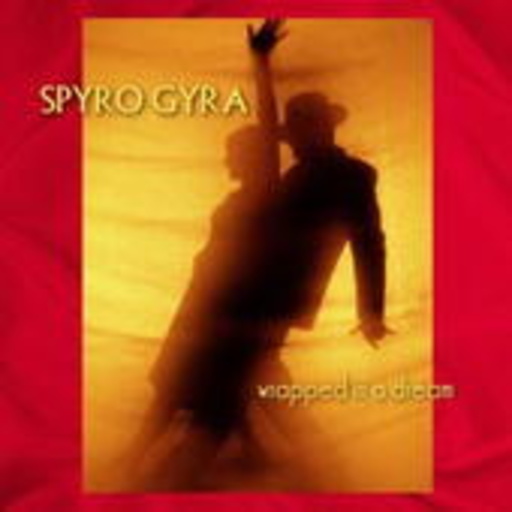 Spyro Gyra – Wrapped In A Dream