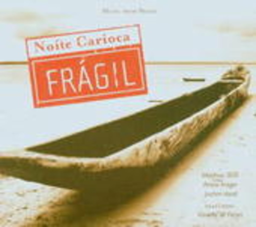 Noite Carioca – Fragil