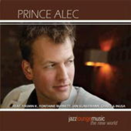 Prince Alec – Jazzloungemusic: The New World