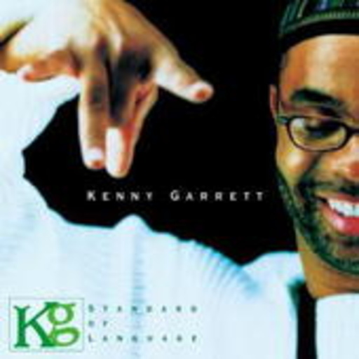 Kenny Garrett – Standard Of Language