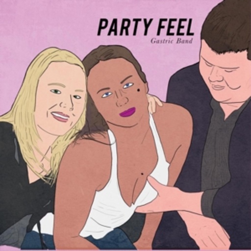 Gastric Band – Party Feel EP