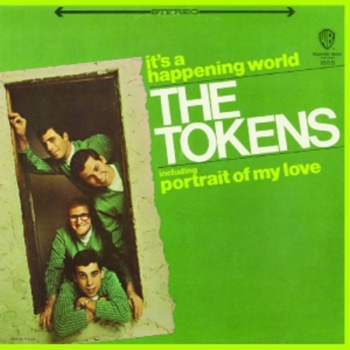 The Tokens – It's A Happening World