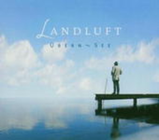 Landluft – Übern See