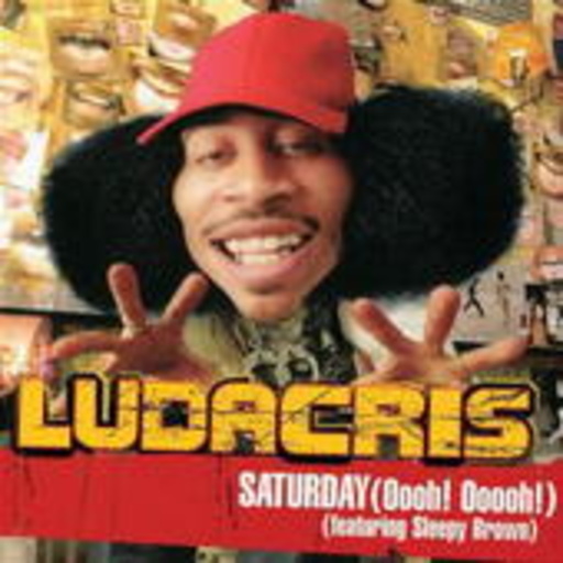 Ludacris feat. Sleeepy Brown – Saturday (Oooh! Oooh!)