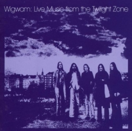 Wigwam – Live Music From The Twilight Zone