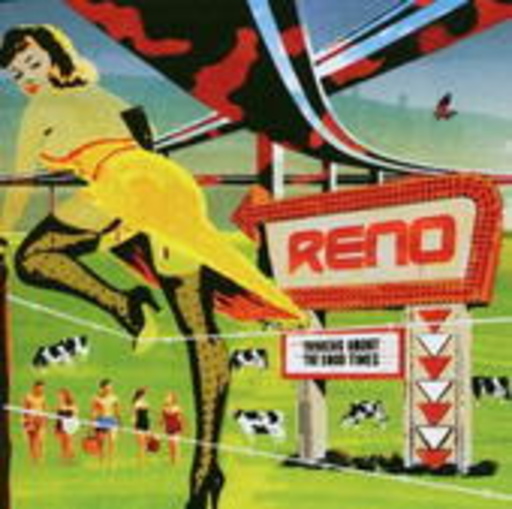Reno – Thinking About The Good Times