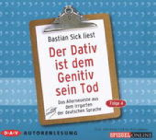 Bastian Sick – Der Dativ ist dem Genitiv sein Tod - Folge 4