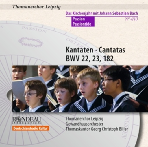 Thomanerchor Leipzig/Gewandhausorchester – Kantaten BWV 22, 23, 182