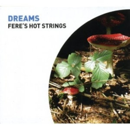 Fere's Hot Strings – Dreams