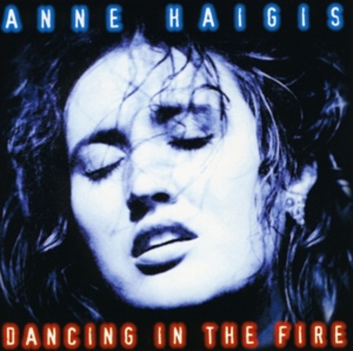 Anne Haigis – Dancing In The Fire