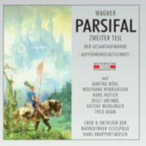 Hans Knappertsbusch – Parsifal (Teil 2) (GA 1954 aus Bayreuth)