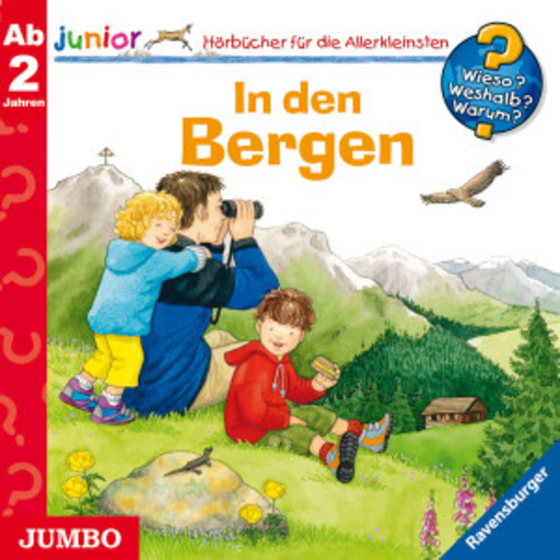 Diverse – Wieso?Weshalb?Warum? - In den Bergen