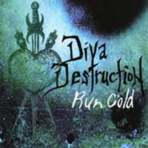 Diva Destruction – Run Cold