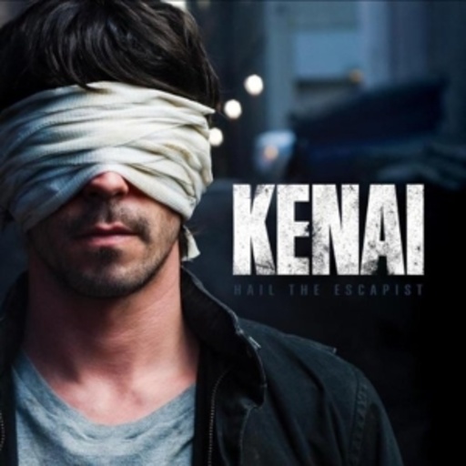 Kenai – Hail The Escapist