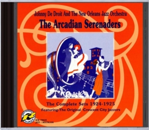 Johnny De Droit & The New Orleans Jazz Orchestra – The Arcadian Serenaders