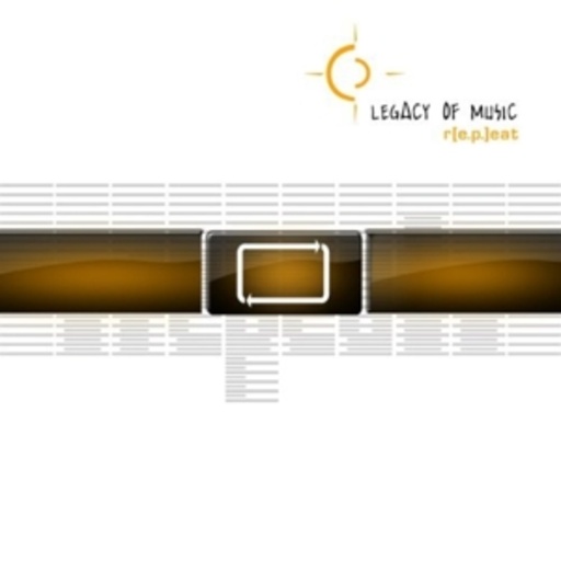 Legacy Of Music – R(EP)eat