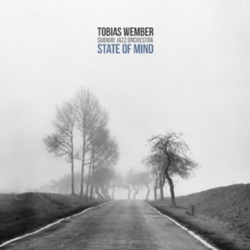 Tobias Wember/Subway Jazz Orchestra – State Of Mind