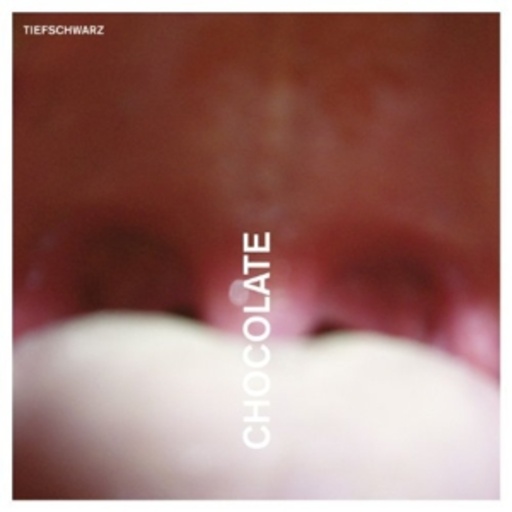 Tiefschwarz – Chocolate