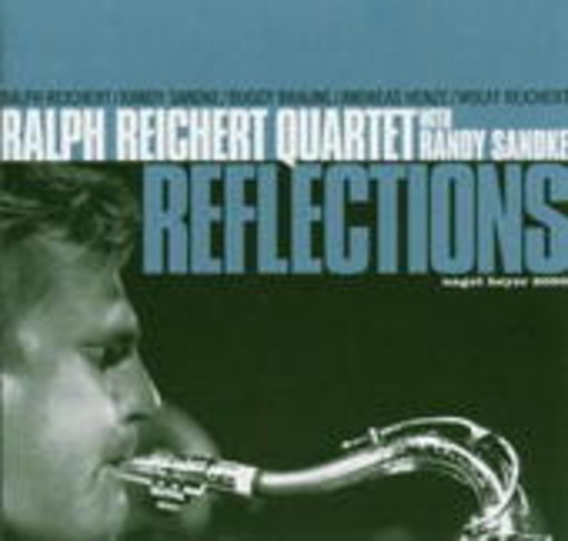 Ralph Reichert Quartet with Randy Sandke – Reflections