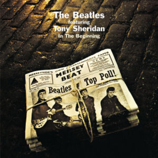 The Beatles feat. Tony Sheridan – In The Beginning