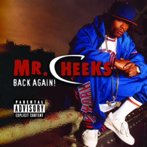 Mr. Cheeks – Back Again