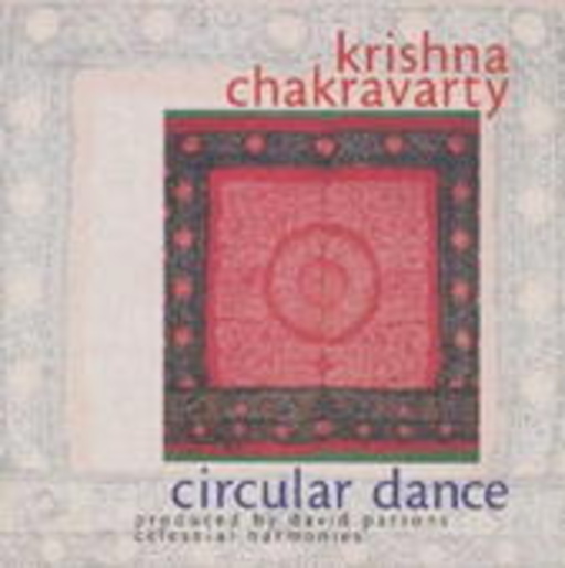 Krishna Chakravarty – Circular Dance