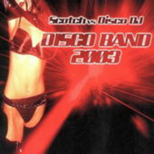 Scotch vs. Disco DJ – Disco Band 2003
