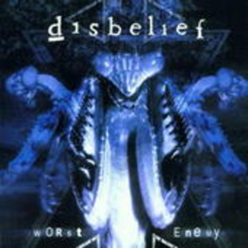 Disbelief – Worst Enemy