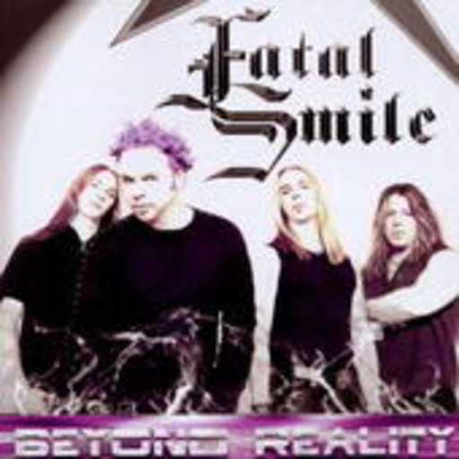 Fatal Smile – Beyond Reality