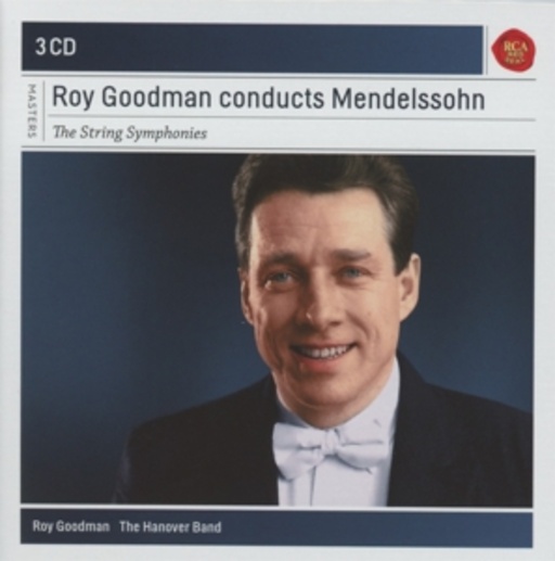 Roy Goodman – Conducts Mendelssohn String Symphonies