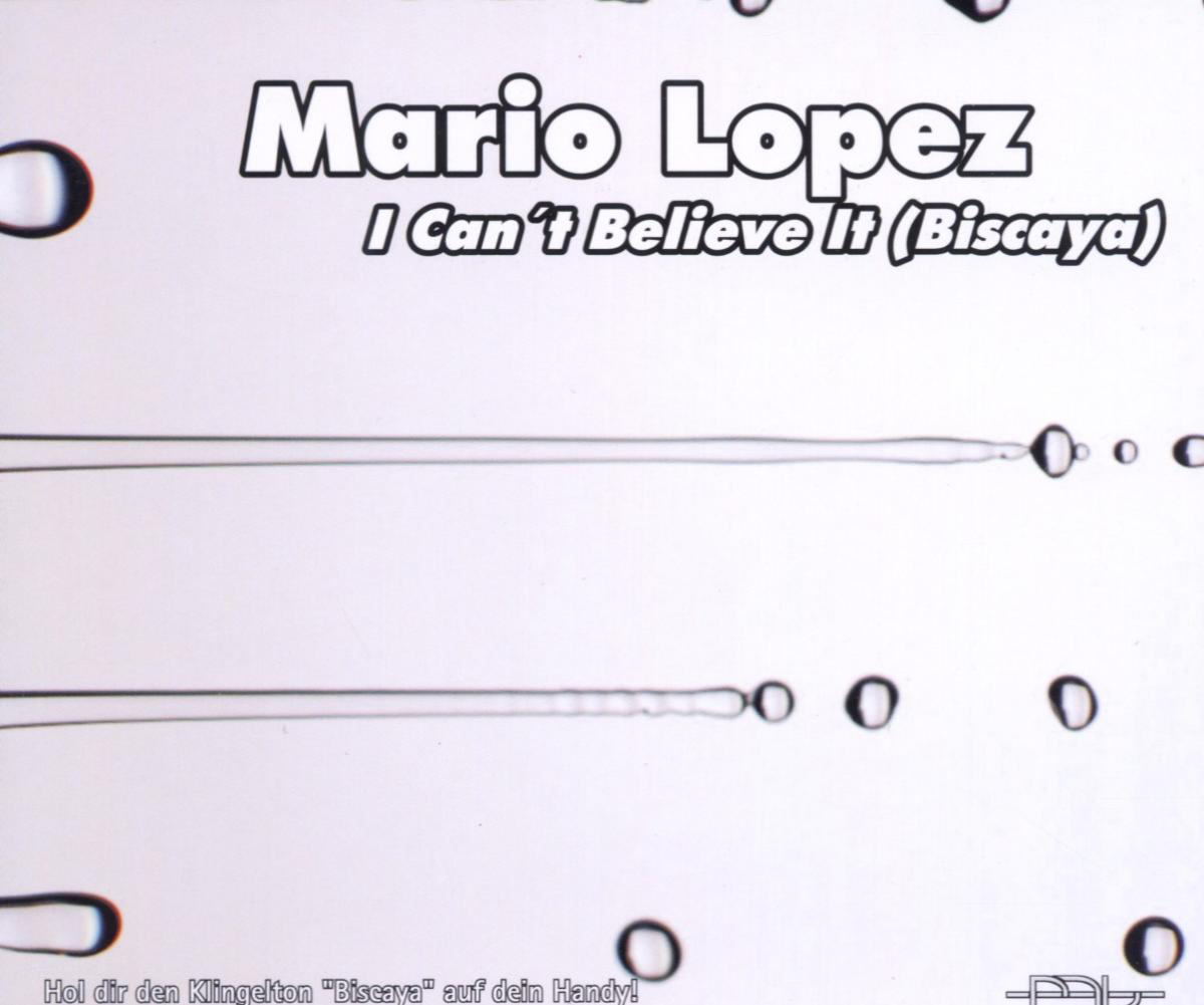 Mario Lopez – I Can't Believe It (Biscaya)