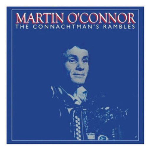 Martin O'Connor – The Connachtman's Rambles