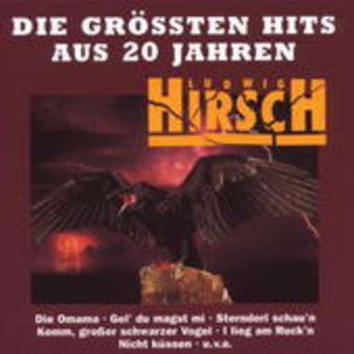 Ludwig Hirsch – Die Grössten Hits aus 20 Jahren