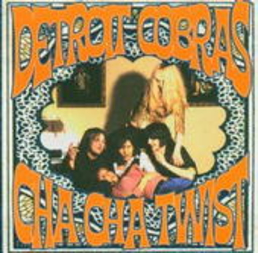 The Detroit Cobras – Cha Cha Twist